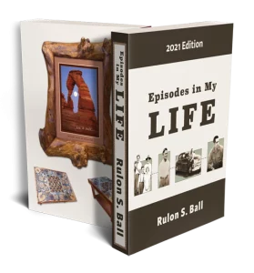 Episodes in My Life (Rulon S. Ball)